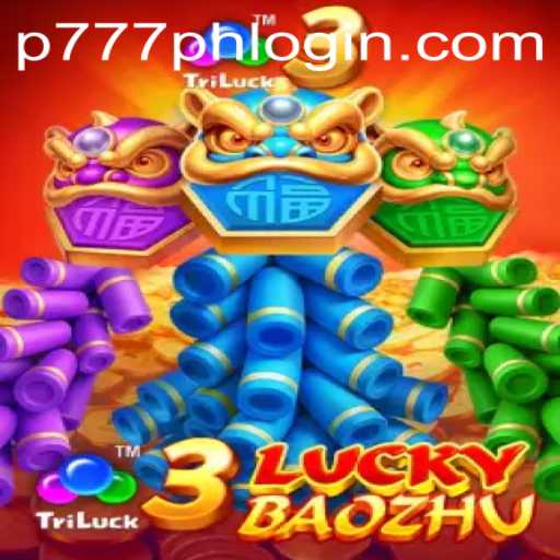 Discover the Thrills of 3LuckyBaozhu: A Journey into the World of P777.PH