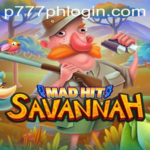 Exploring the Dynamic World of MadHitSavannah with P777.PH
